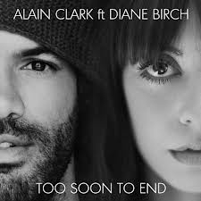 Alain Clark - Too Soon To End (ft. Diane Birch)